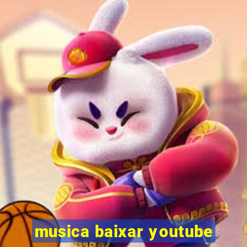 musica baixar youtube